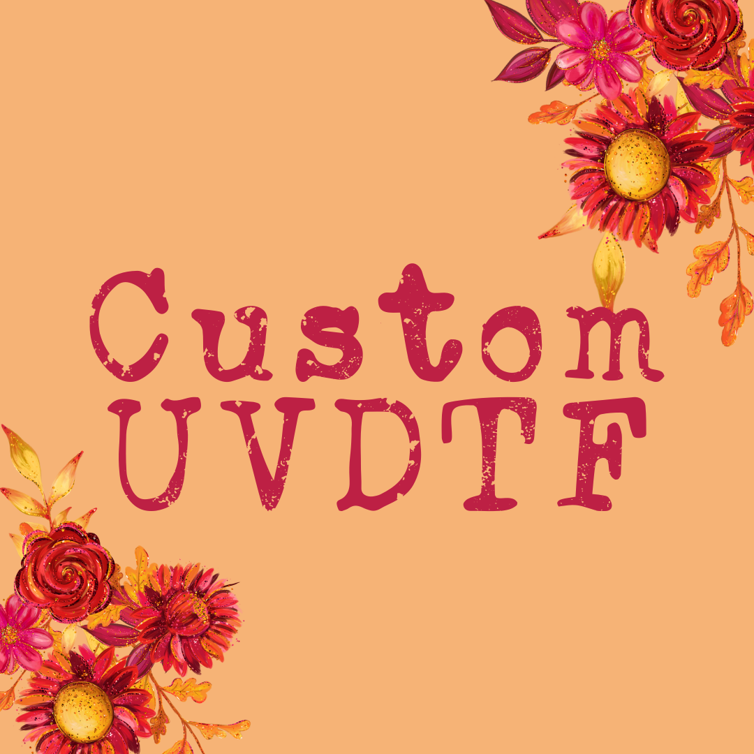 Custom UVDTF Gang Sheets - UVDTF Print up to 22”x36”