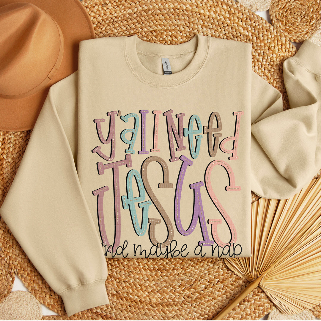 Y’all Need Jesus And A Nap DTF Print