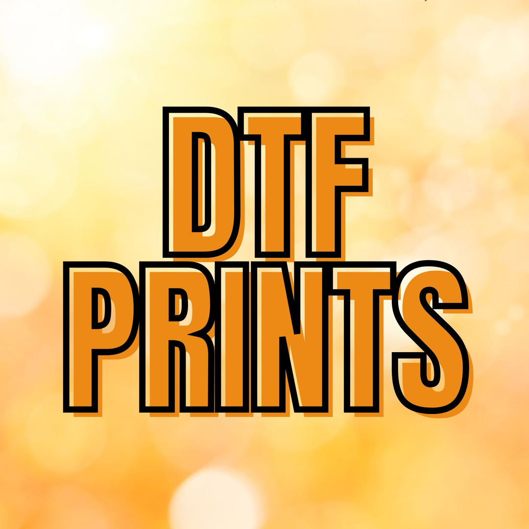 DTF PRINTS