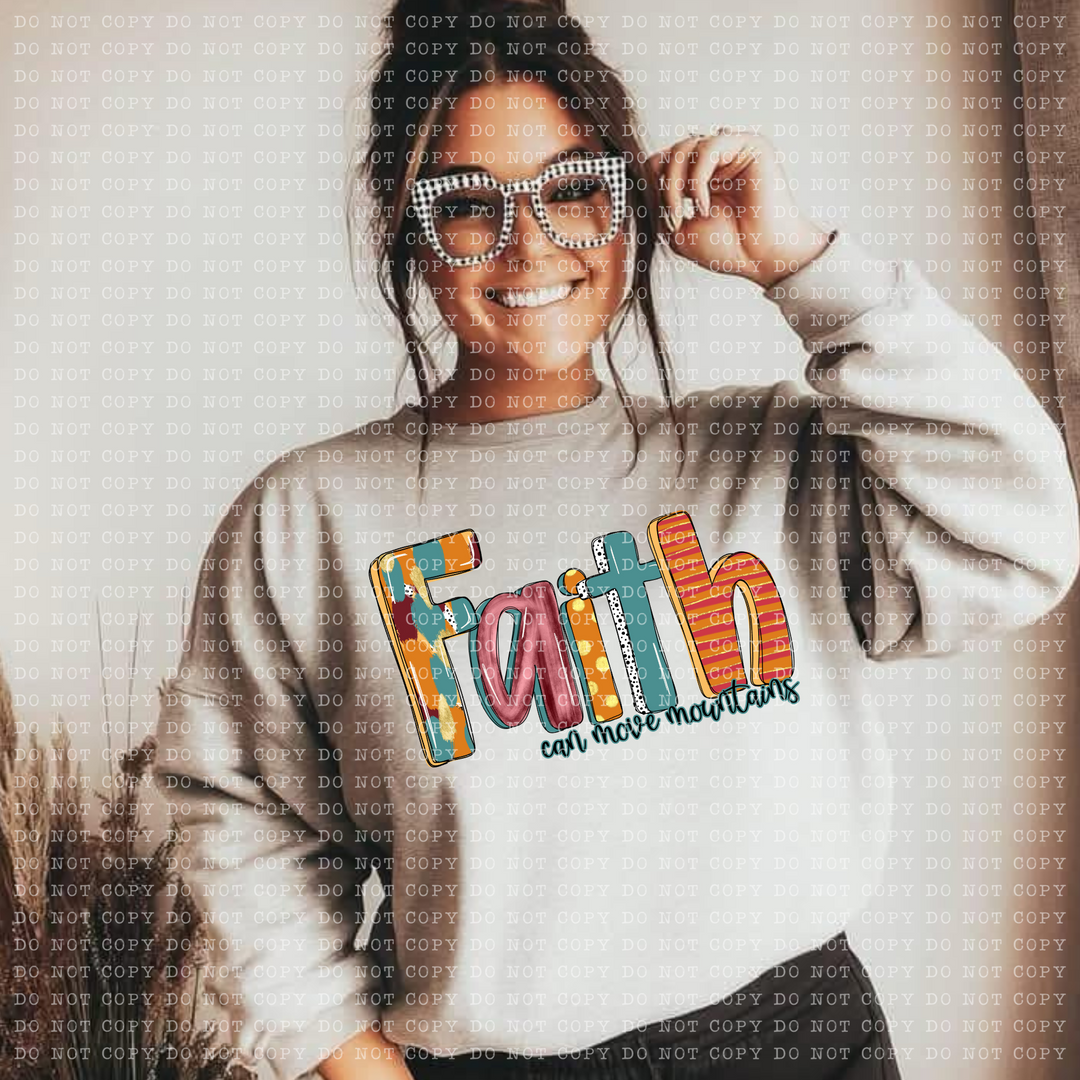 Faith Can Move Mountians DTF Print