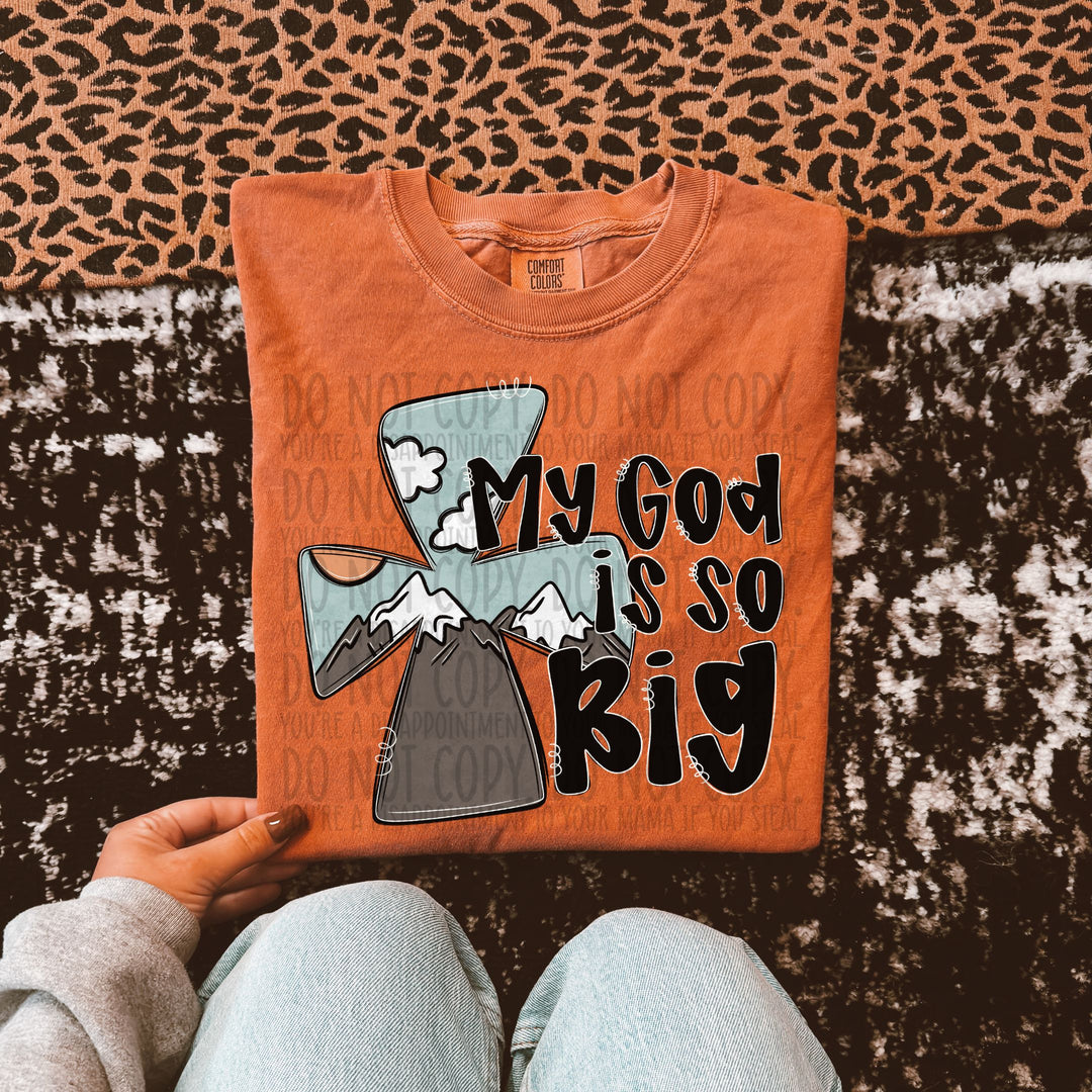 My God Is So Big DTF Print