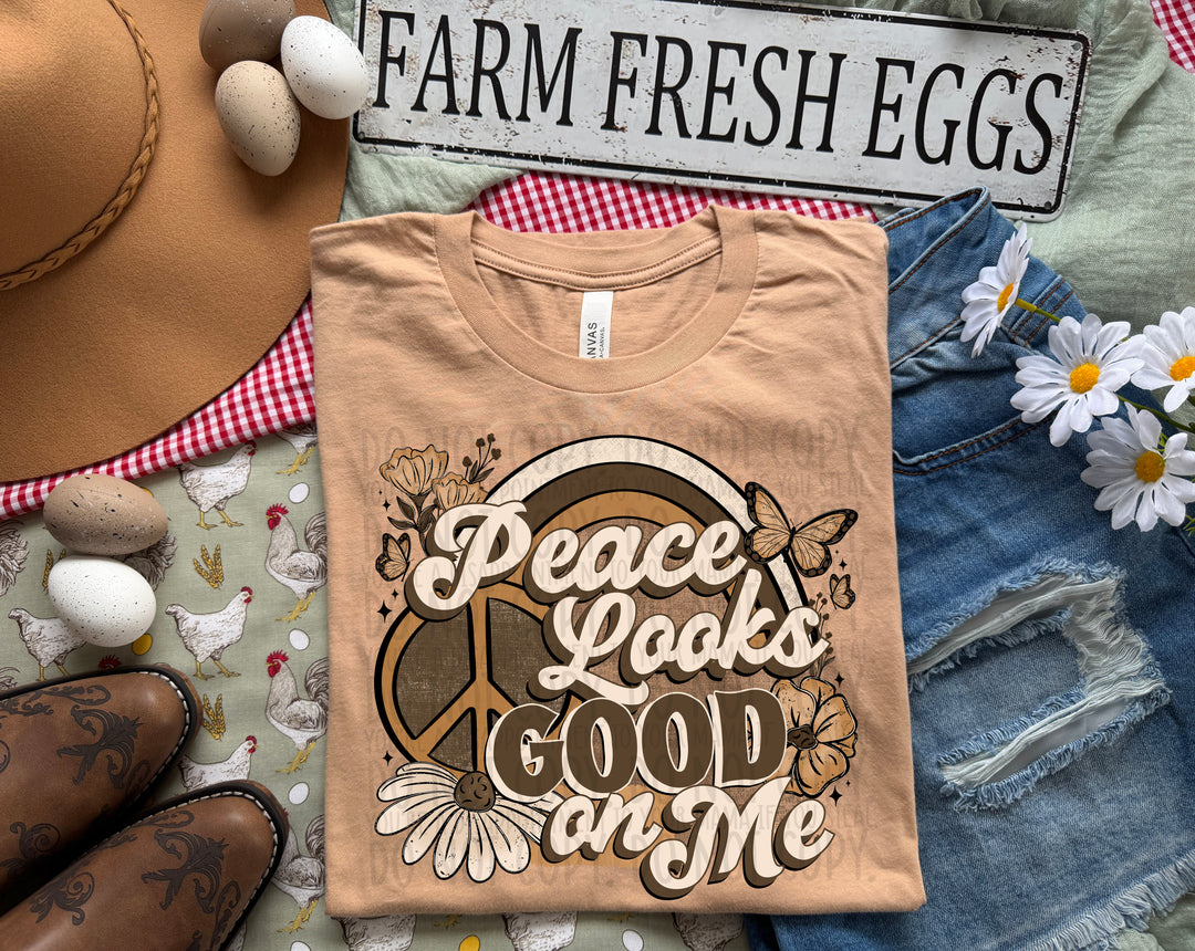 Peace Looks Good On Me DTF Print