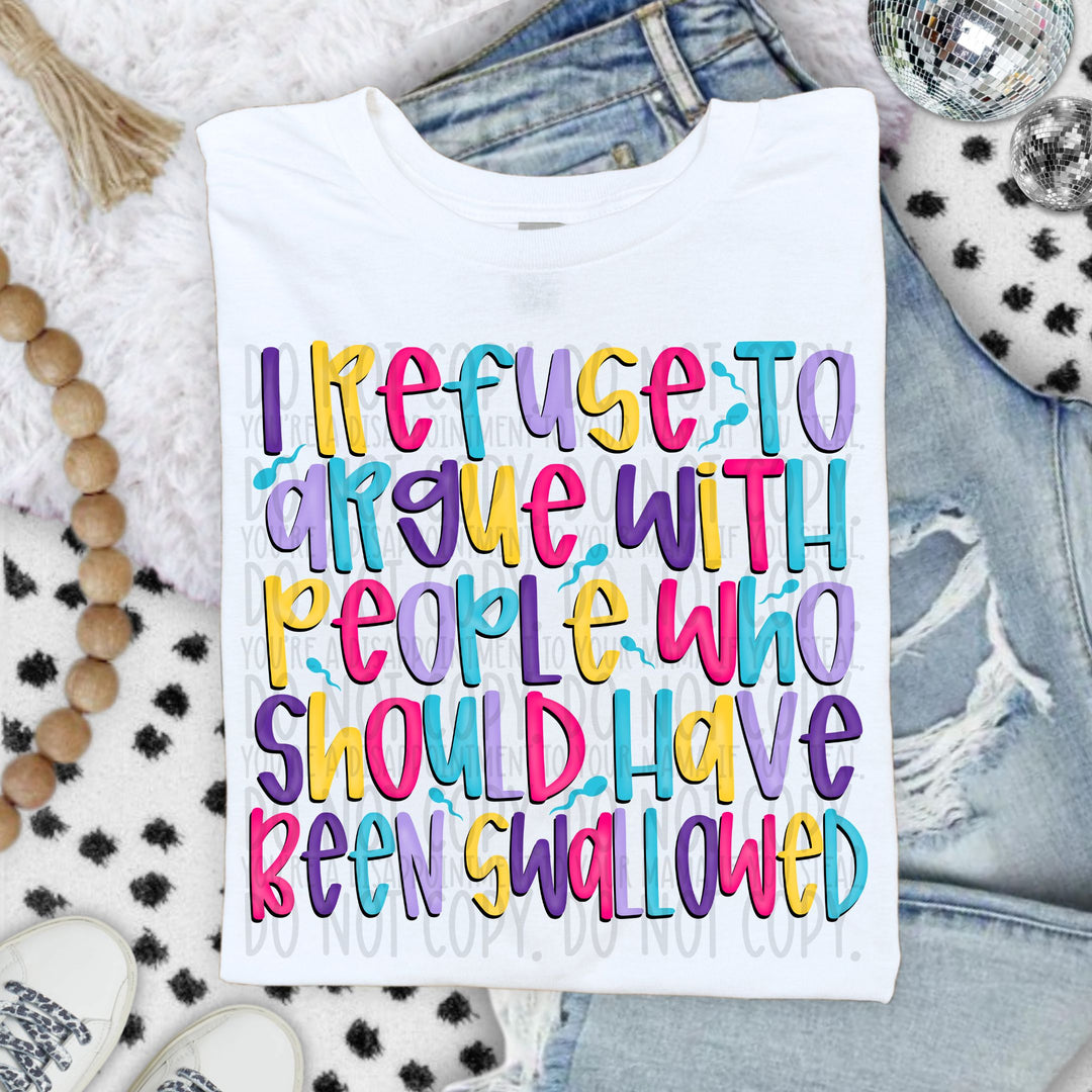 Argue With People DTF Print