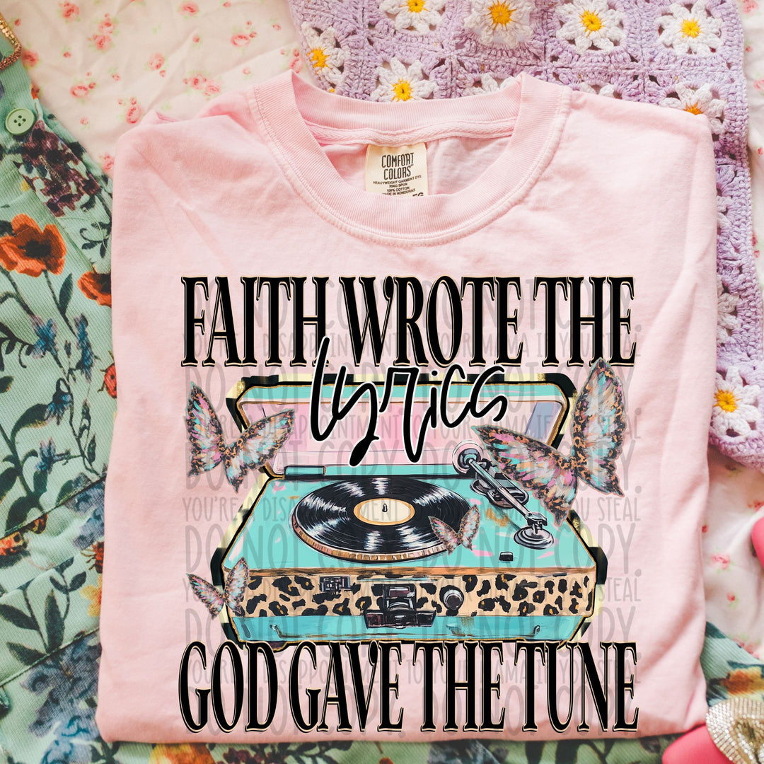 Faith Wrote The Lyrics DTF Print