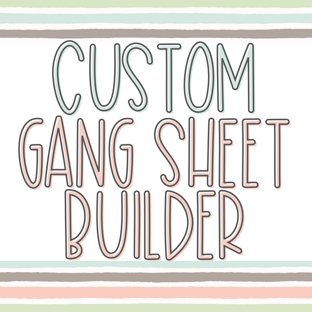 Custom DTF and Gang Sheets - DTF Print up to 22”x120”