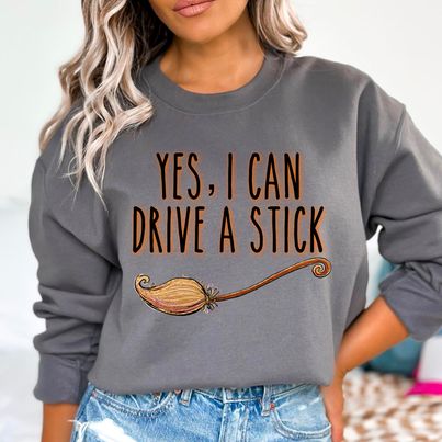 Yes, I Can Drive a Stick DTF Print