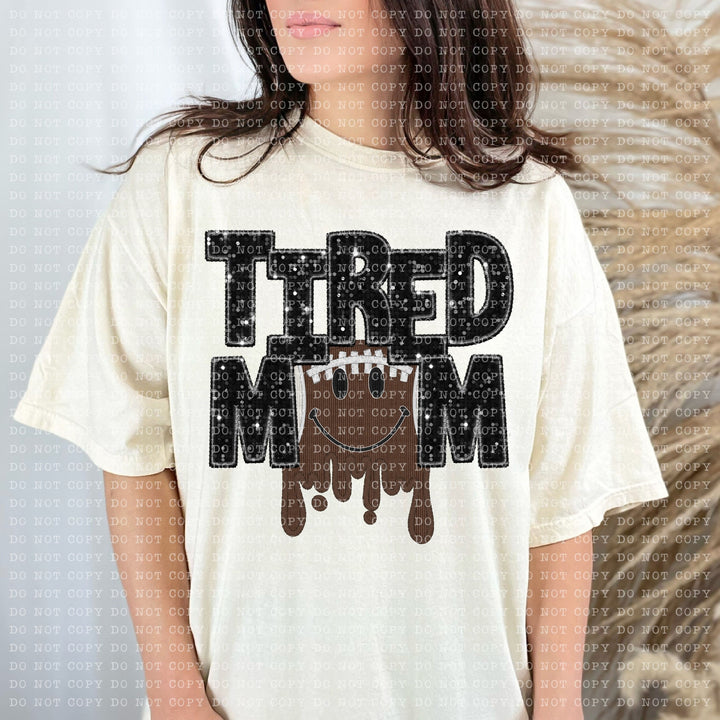 Tired Mom Drippy Sports DTF Print