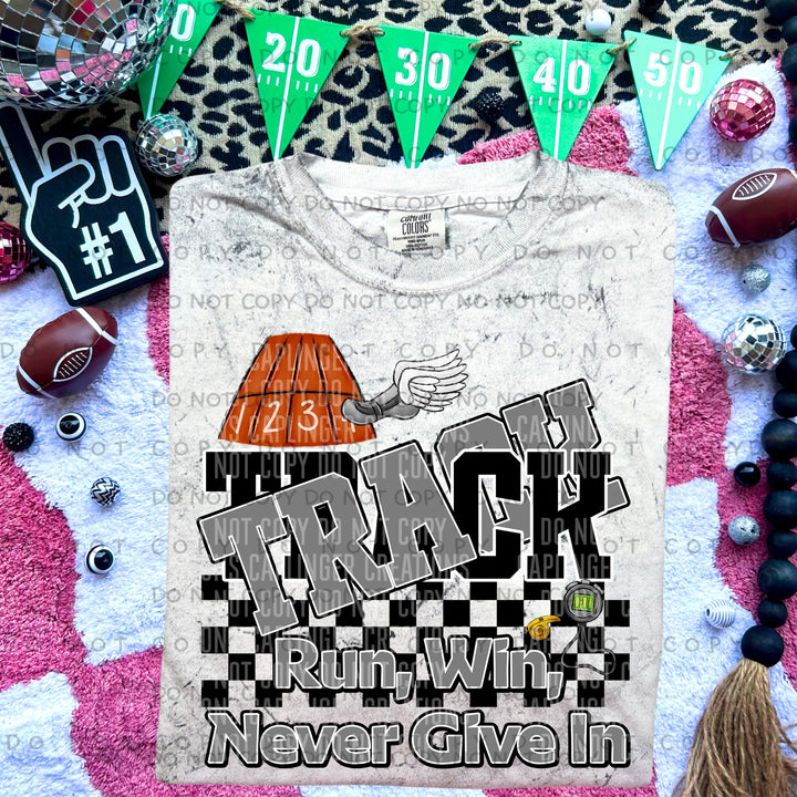 Run Win Never Give In Track DTF Print