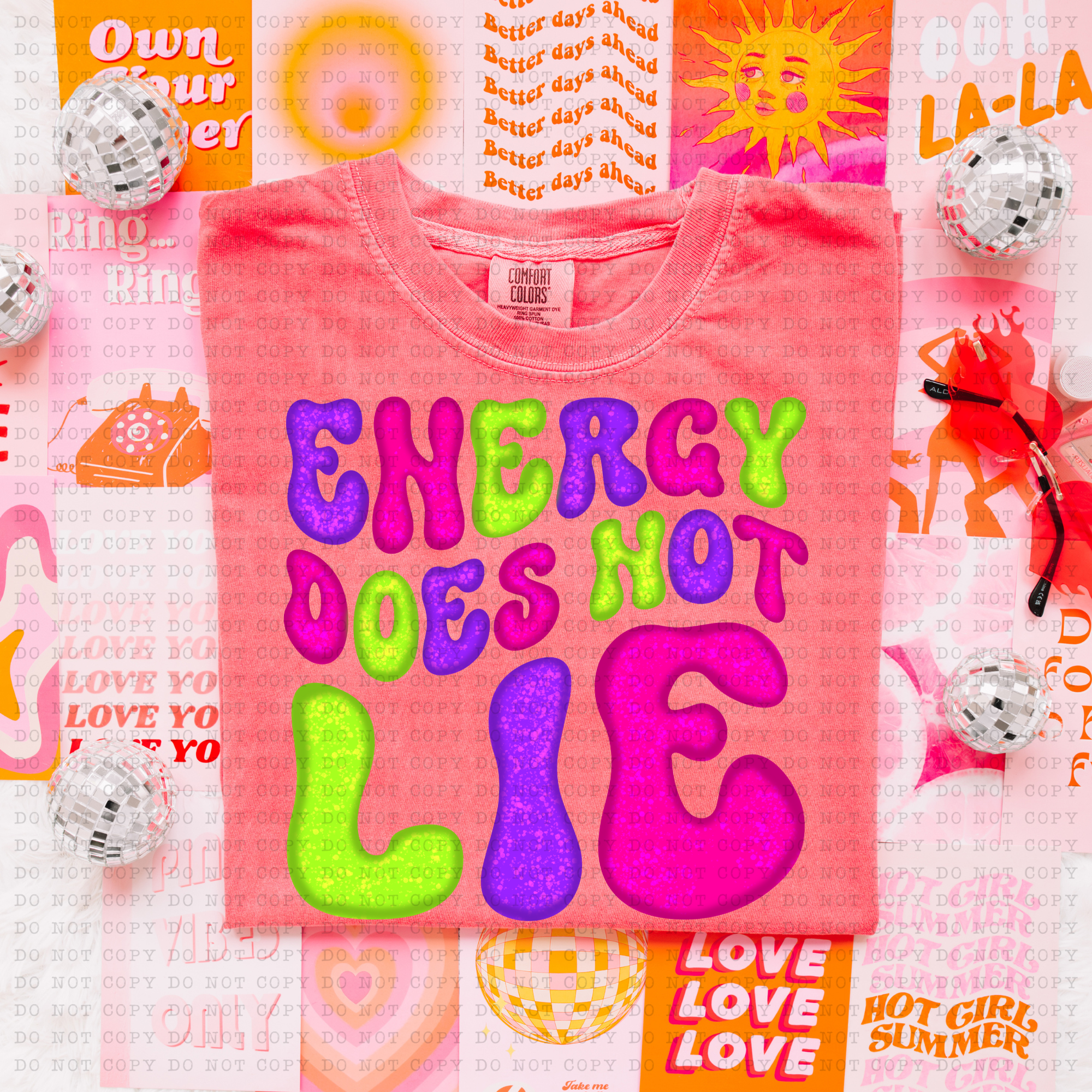 Energy Does Not Lie DTF Print
