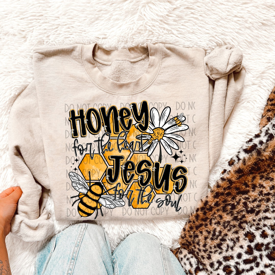 Honey For The Heart Jesus For The Soul DTF Print
