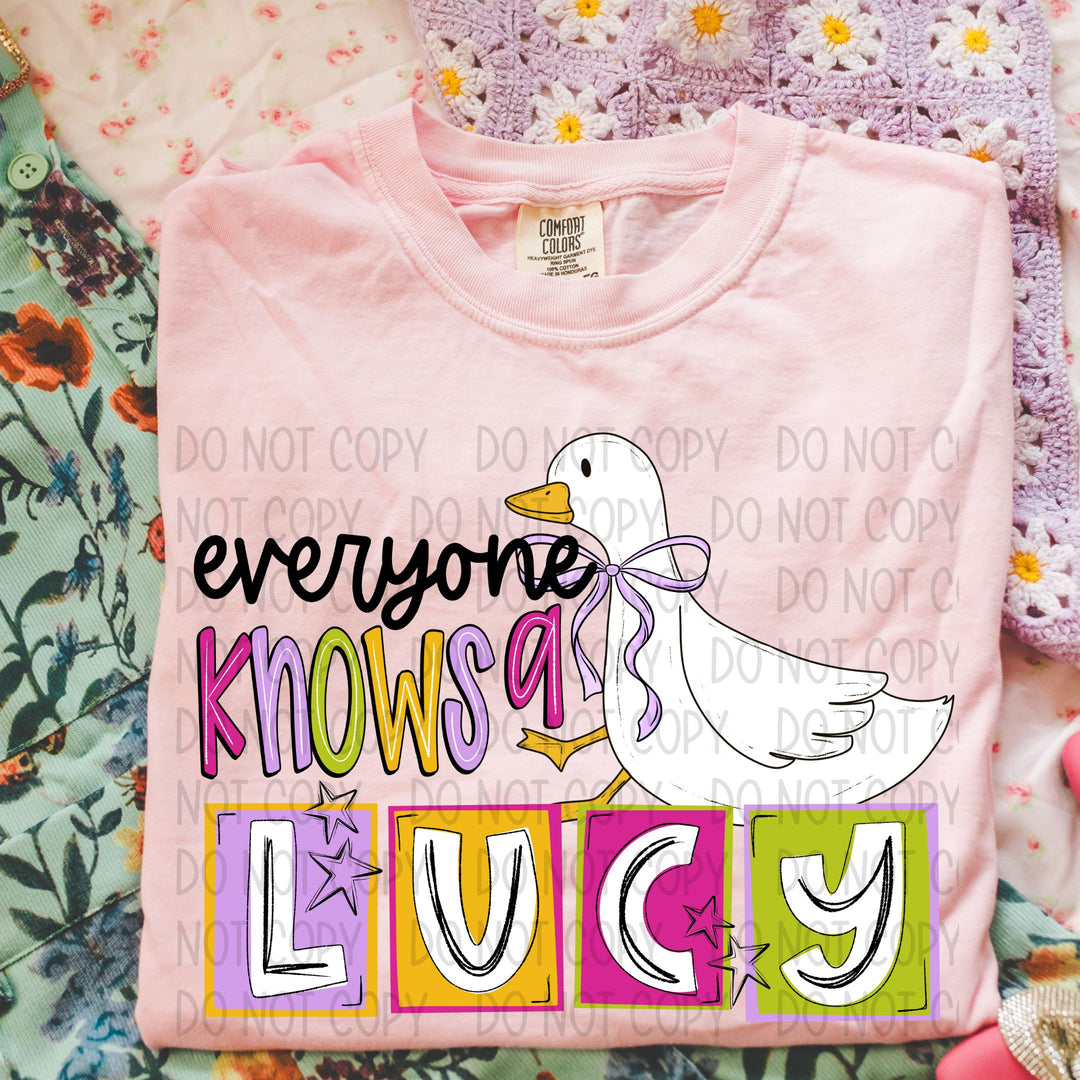 Everyone Knows A Lucy DTF Print