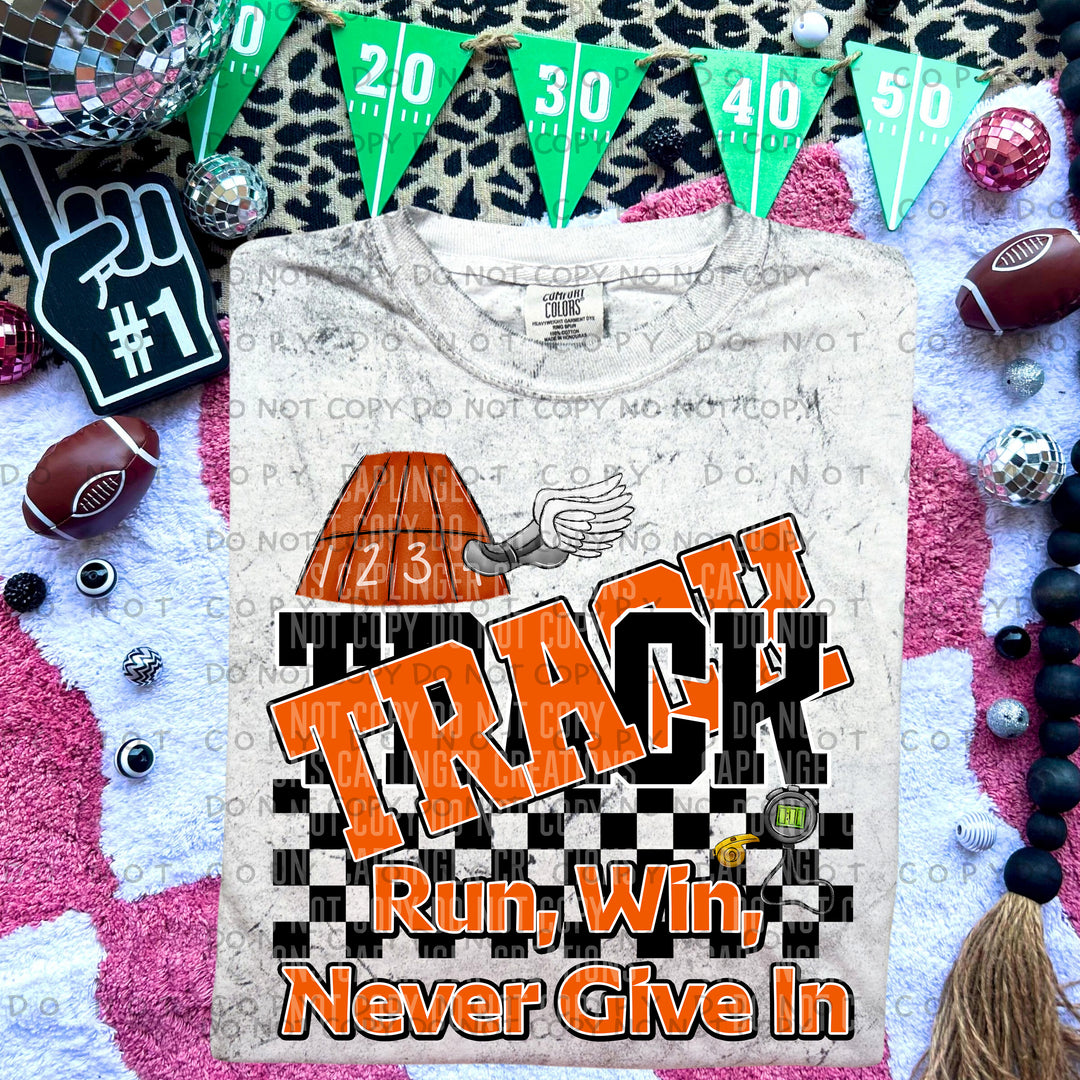 Run Win Never Give In Track DTF Print