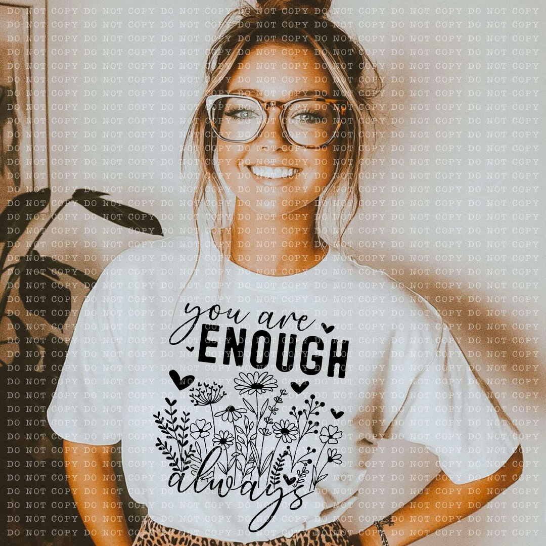 You are Enough DTF Print