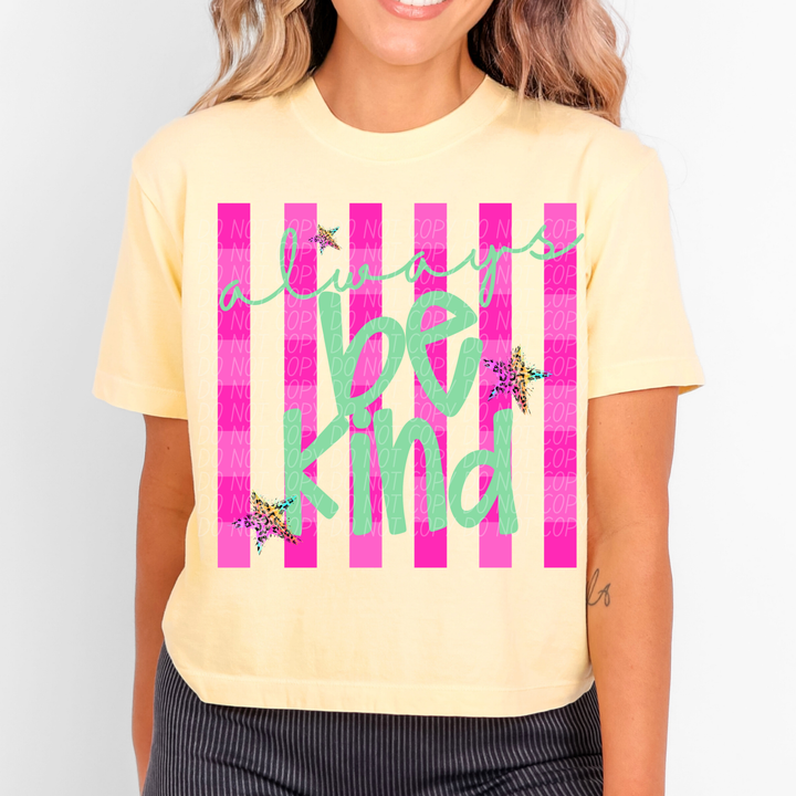 Always Be Kind DTF Print