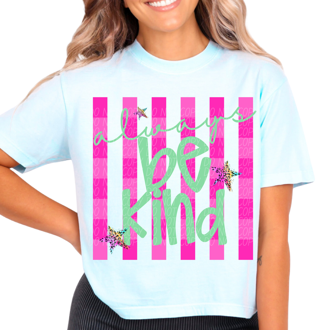 Always Be Kind DTF Print