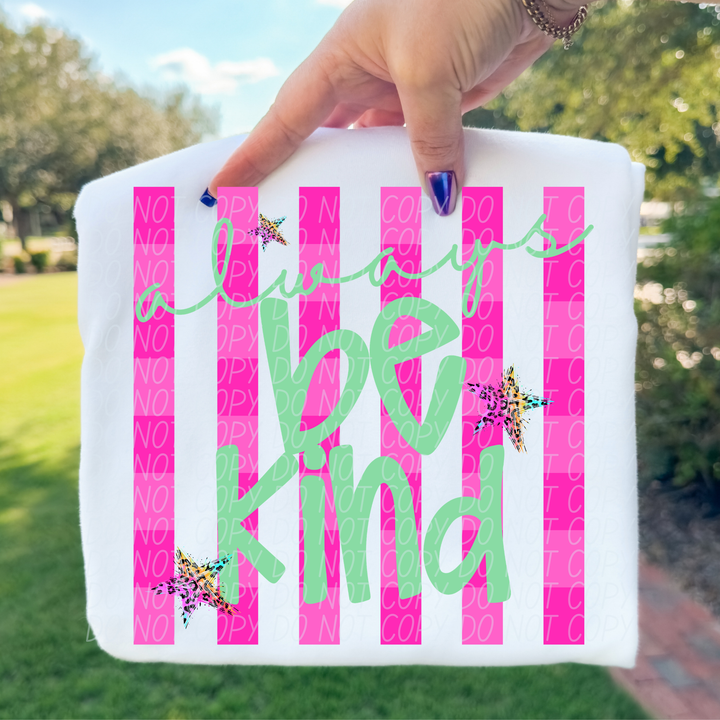 Always Be Kind DTF Print