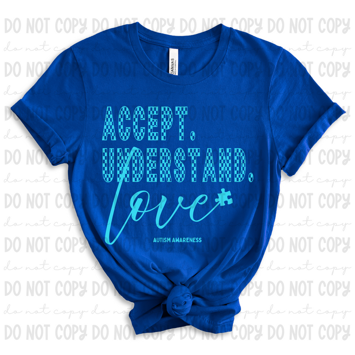 Accept Understand and Love DTF Print