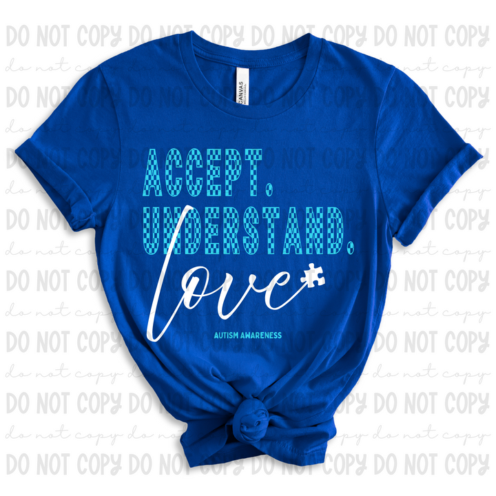 Accept Understand and Love DTF Print