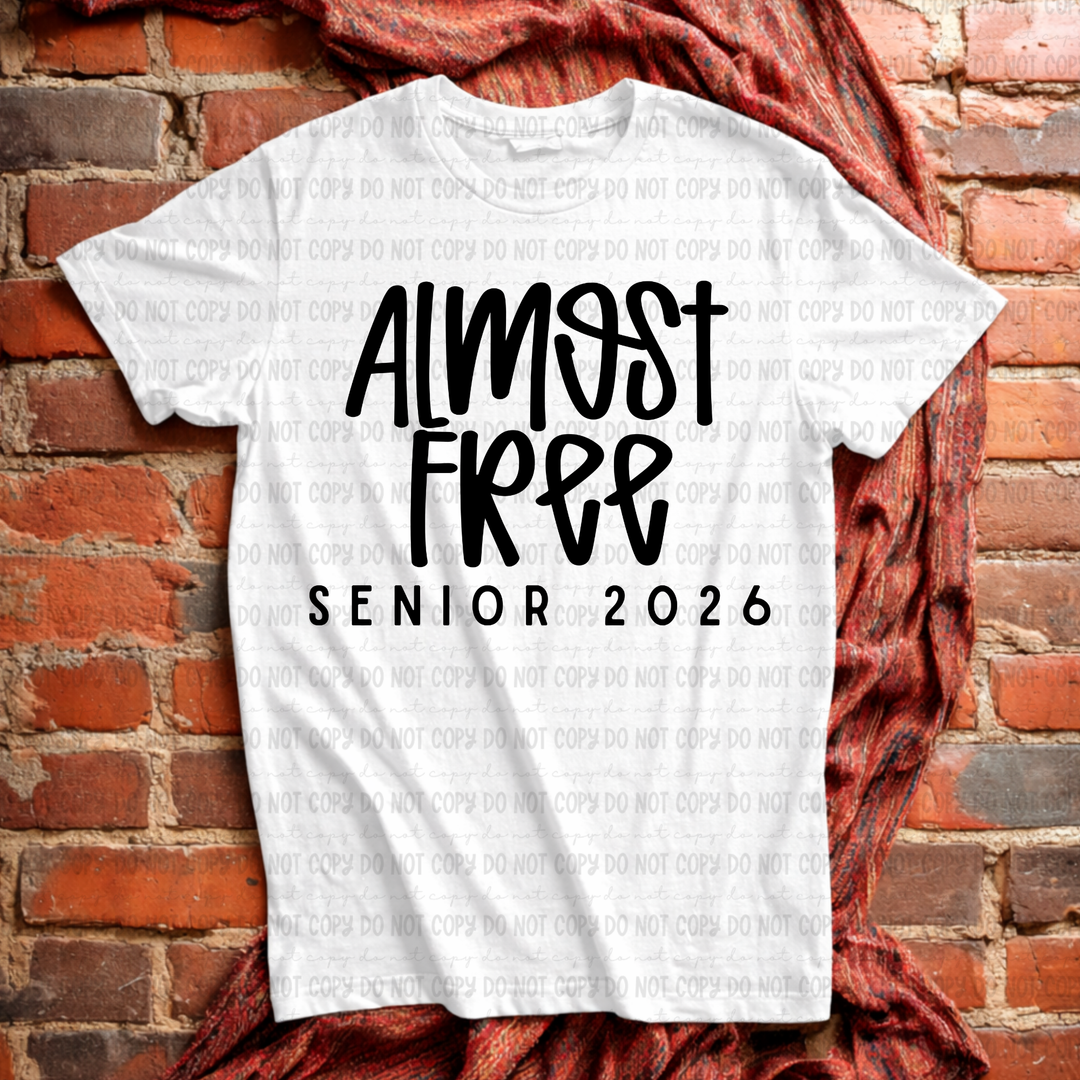 Almost Free Senior 2026 DTF Print