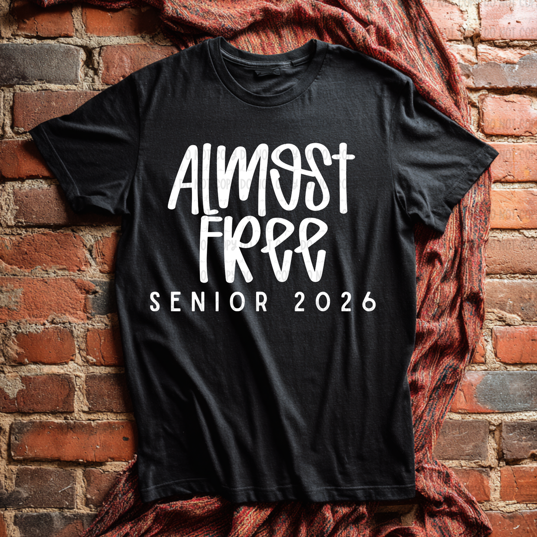 Almost Free Senior 2026 DTF Print