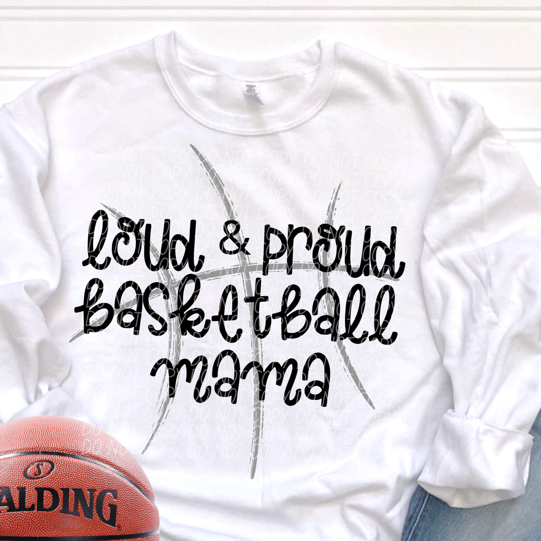 Loud and Proud Basketball Mama DTF Print