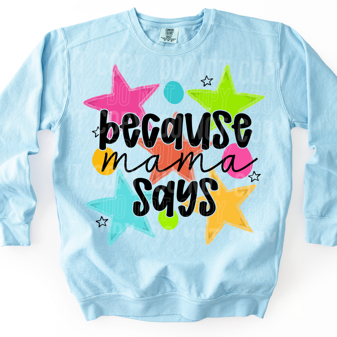 Because Mama Says DTF Print