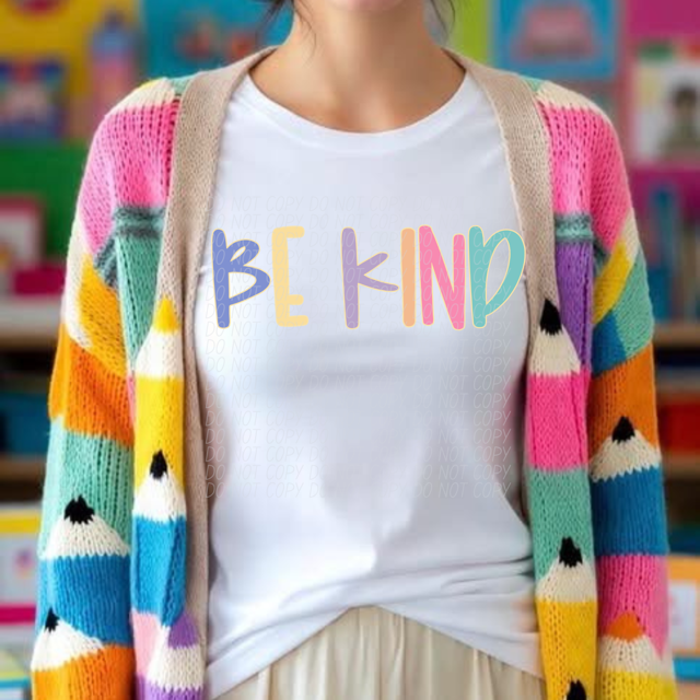 Be Kind DTF Print