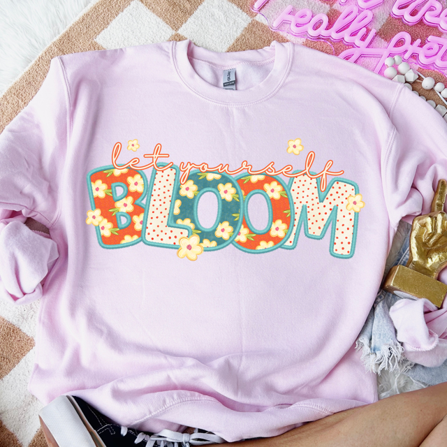 Let Yourself Bloom DTF Print