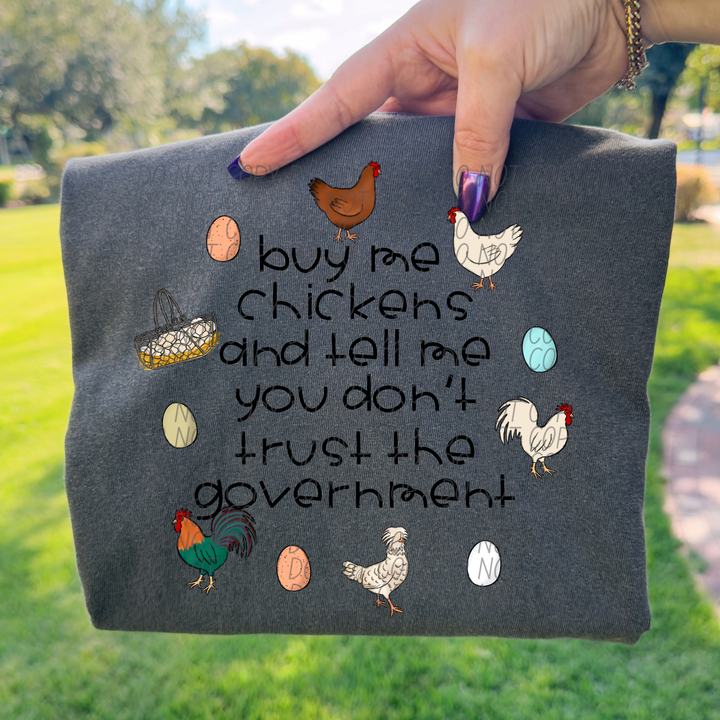 Buy Me Chickens DTF Print