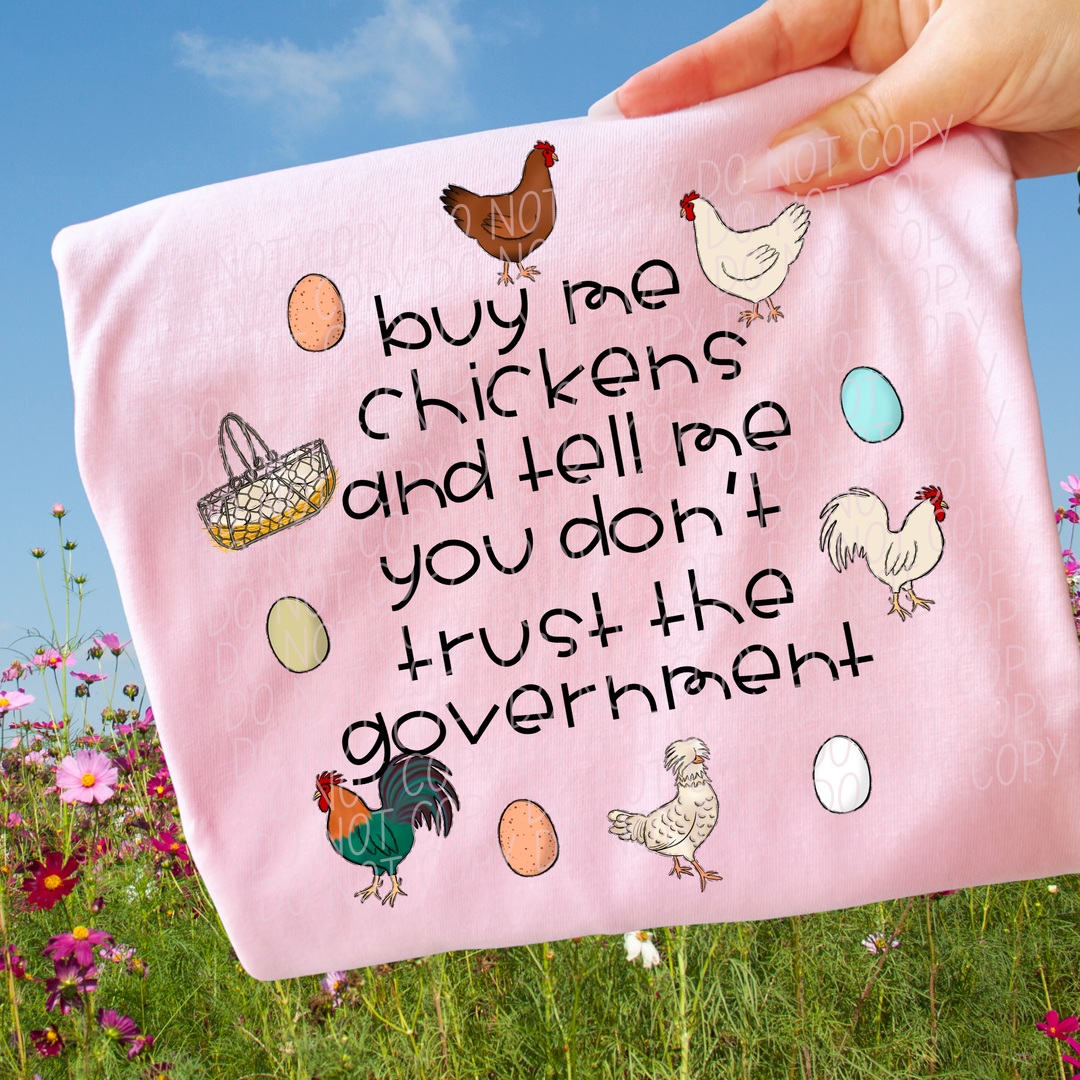 Buy Me Chickens DTF Print