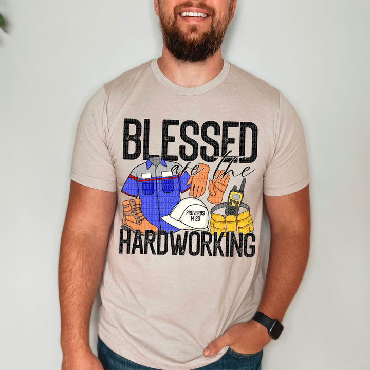Blessed Are The Hardworking DTF Print