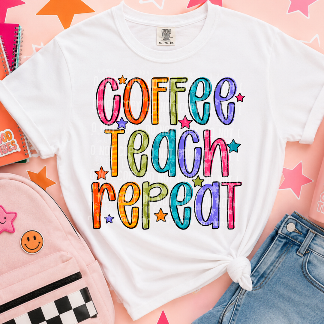 Coffee Teach Repeat DTF Print