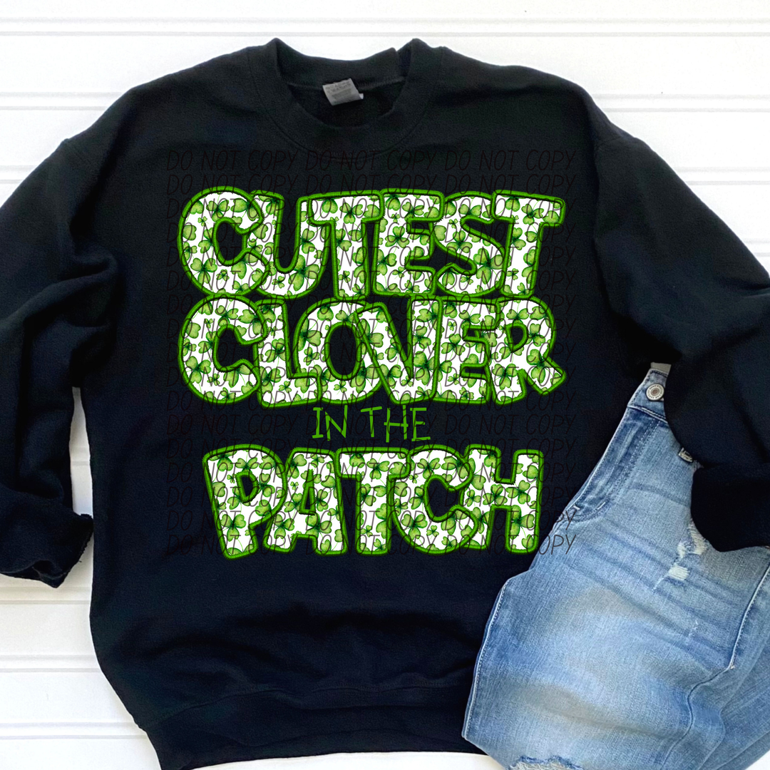 Cutest Clover In The Patch DTF Print