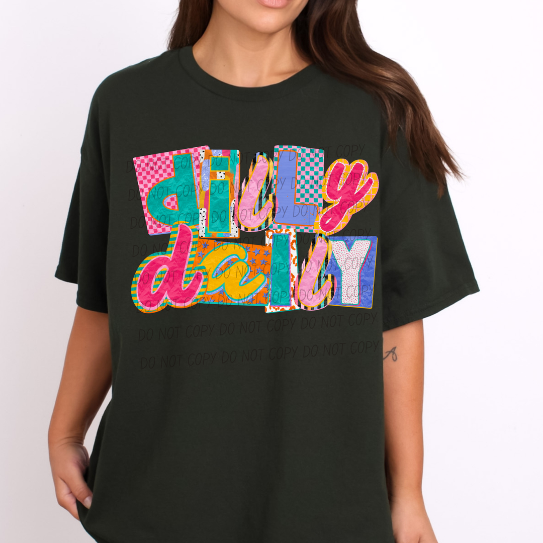 Dilly Dally DTF Print