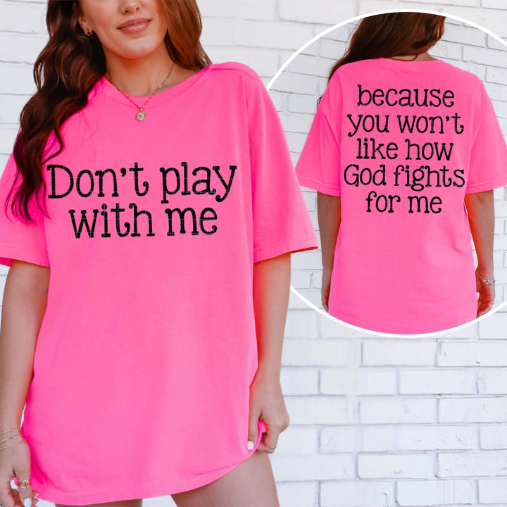 Don’t Play With Me DTF Print