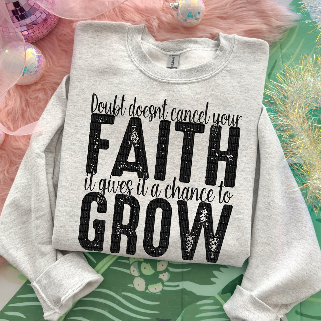 Doubt Doesn’t Cancel Your Faith DTF Print
