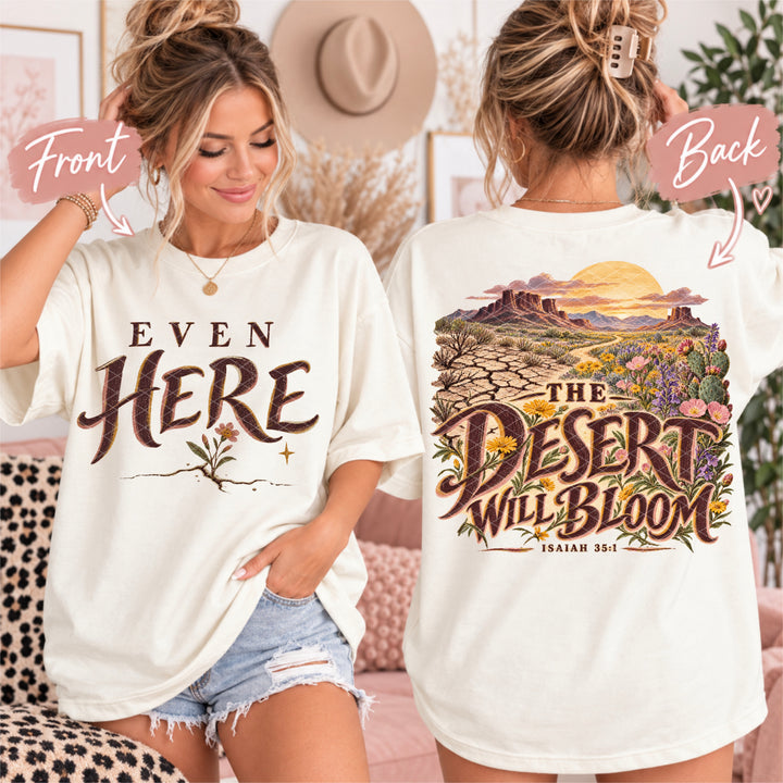Even Here The Desert Will Bloom DTF Print