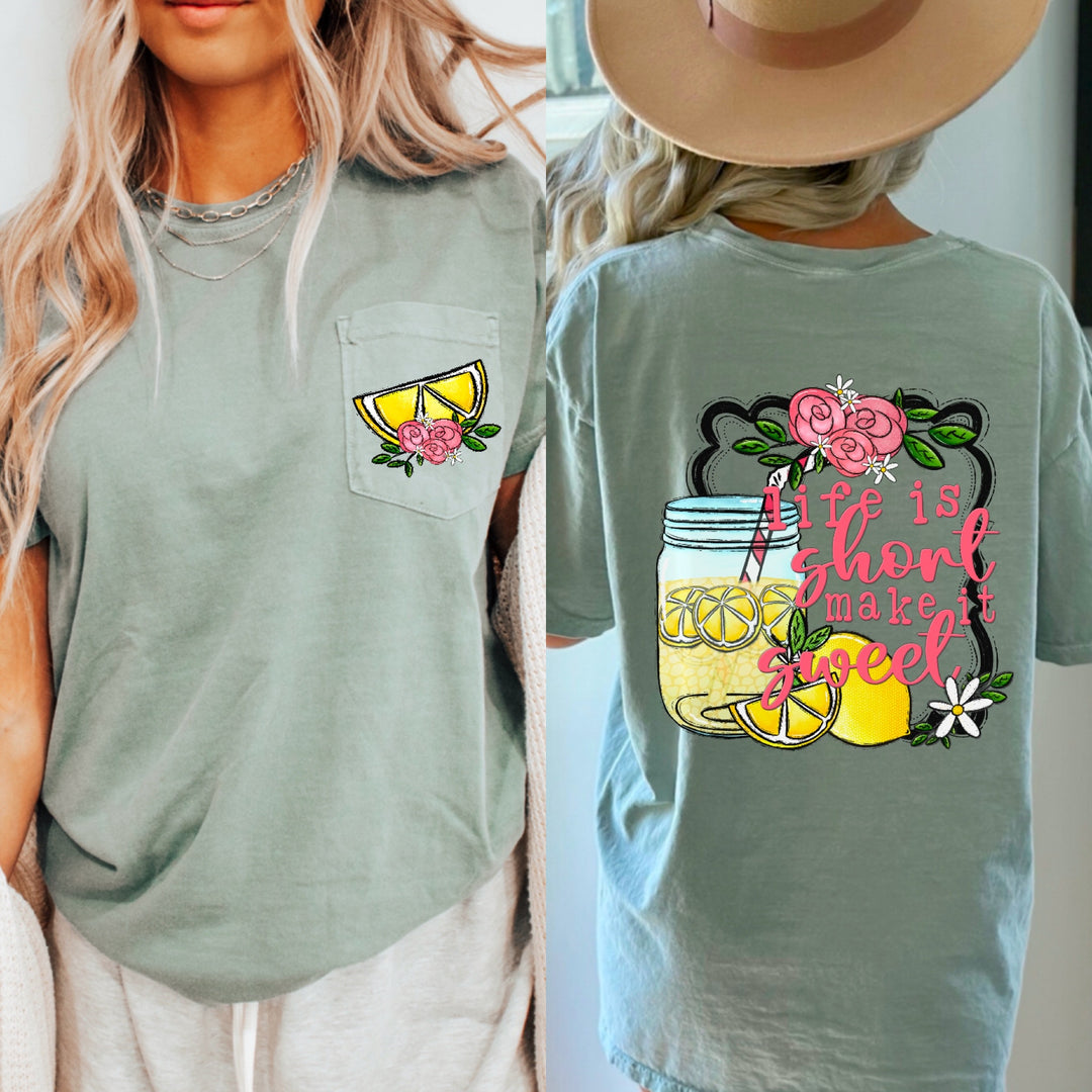 Life Is Short Make It Sweet DTF Print