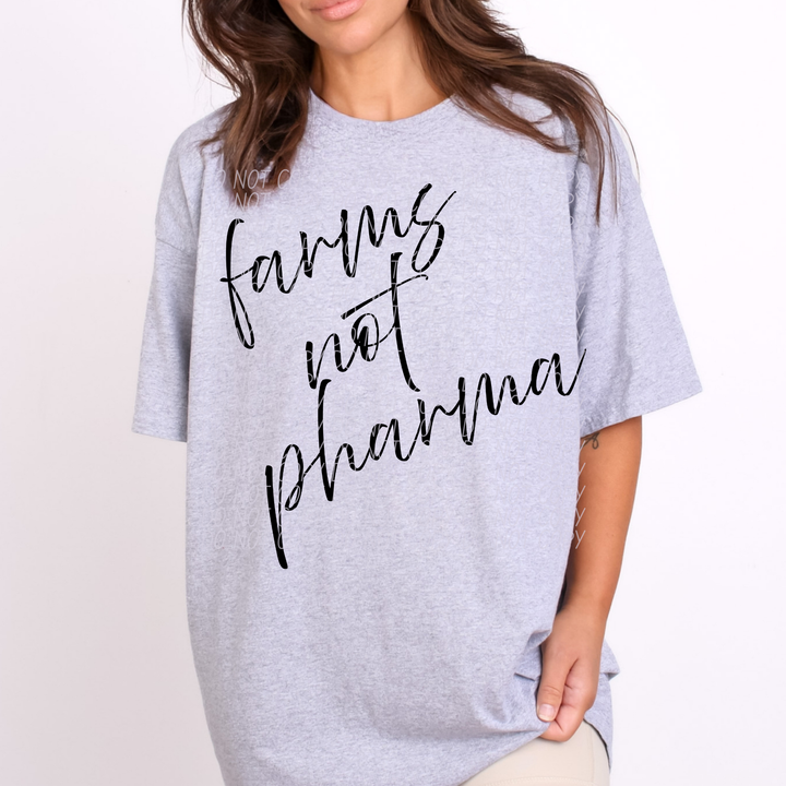 Farms Not Pharma DTF Print