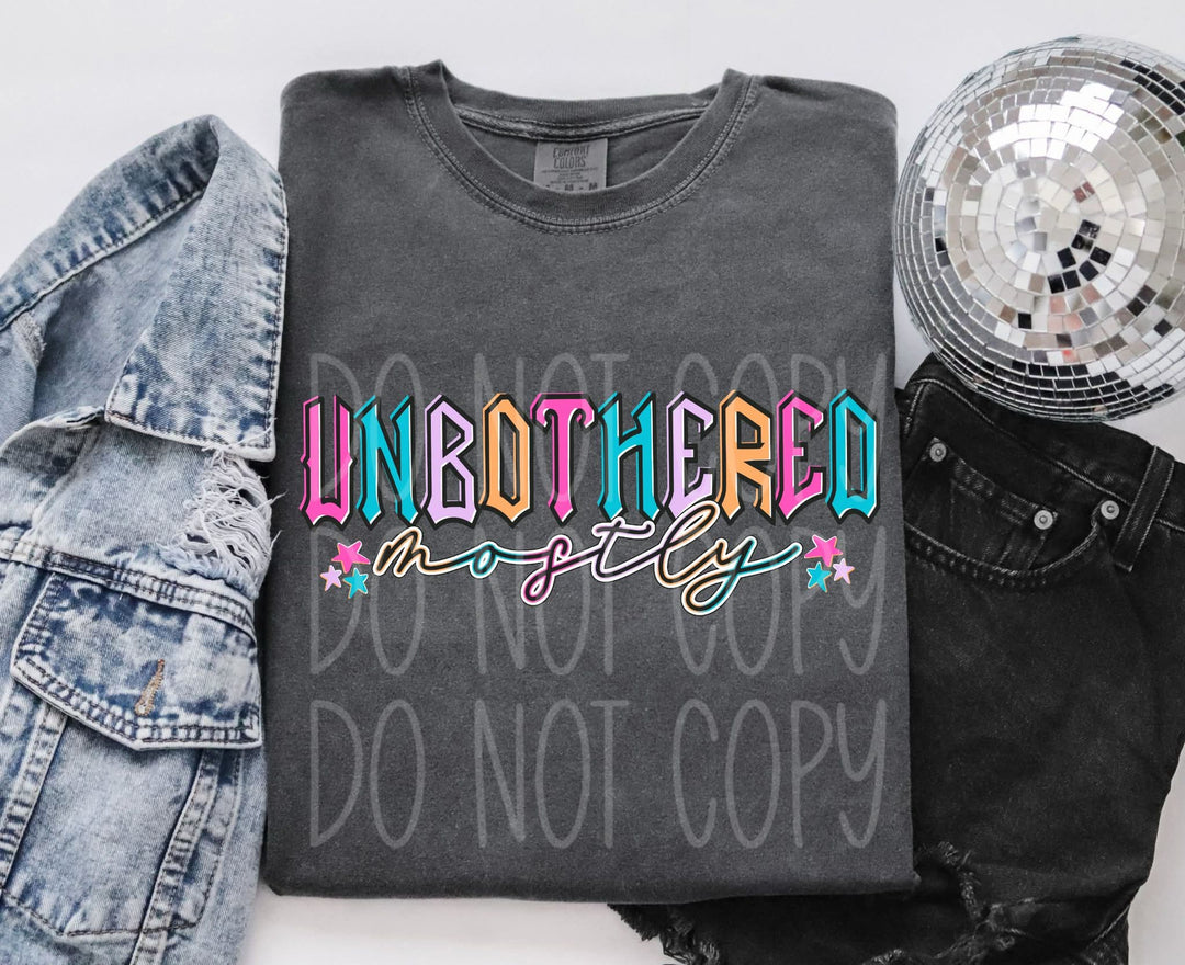 Unbothered DTF Print