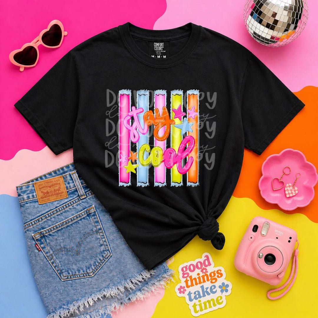 Stay Cool DTF Print