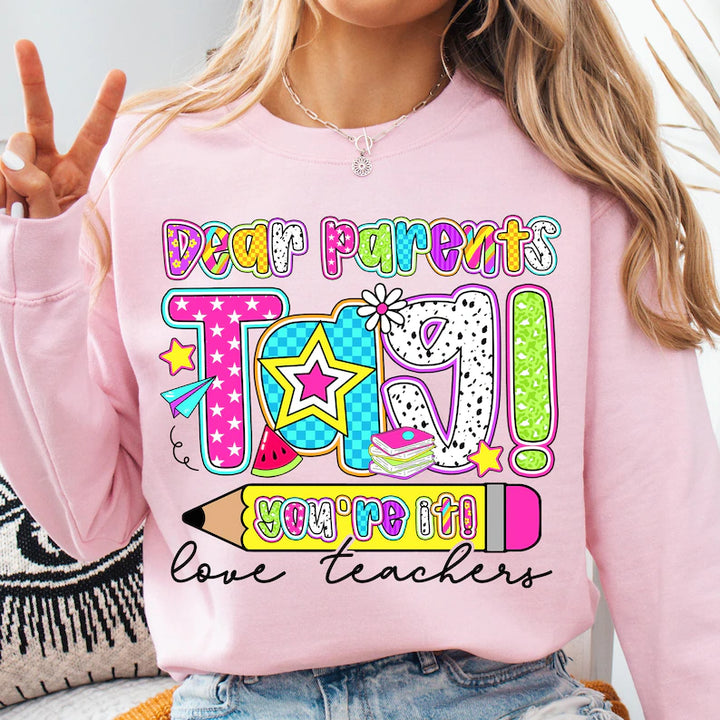 Dear Parents Tag You’re It DTF Print