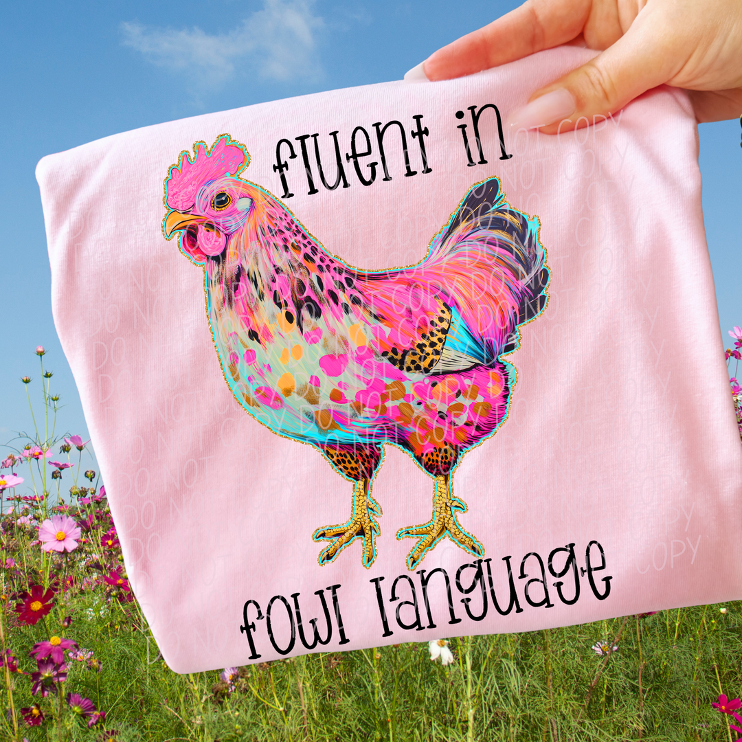 Fluent In Fowl Language DTF Print