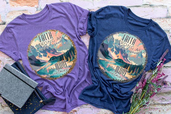 Faith Can Move Mountians DTF Print