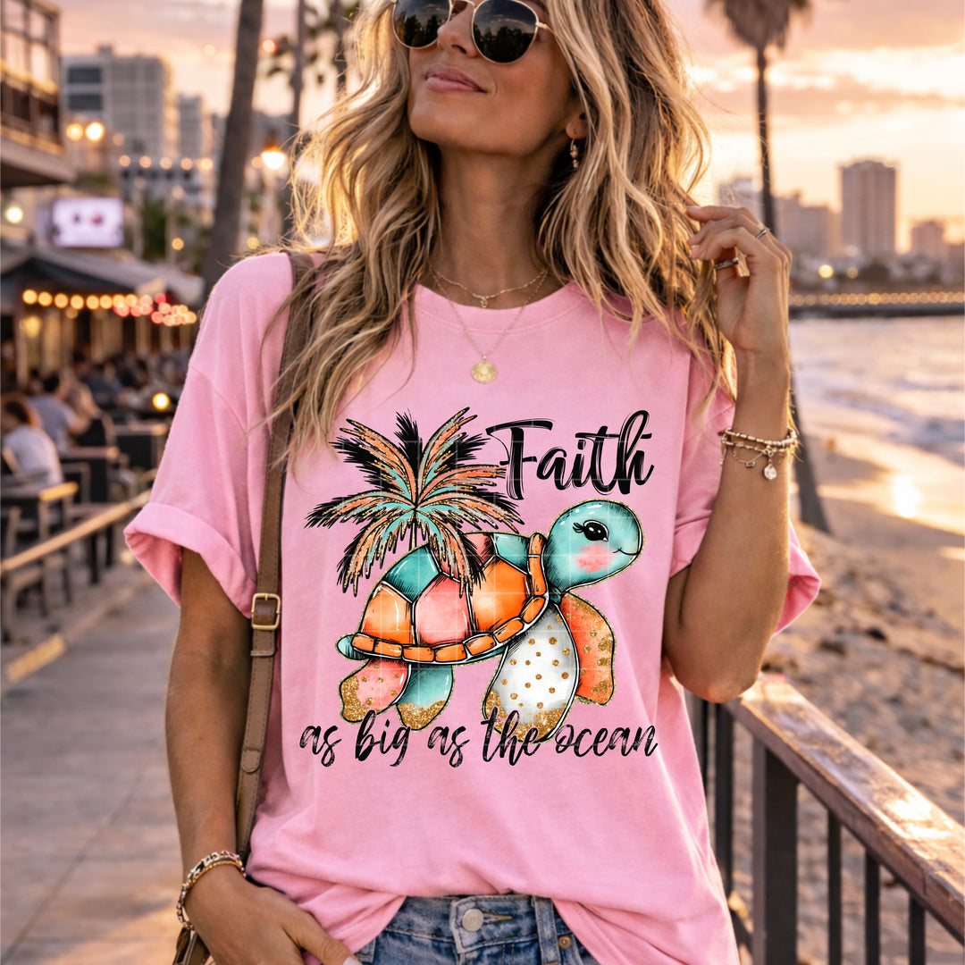 Faith As Big As The Ocean DTF Print