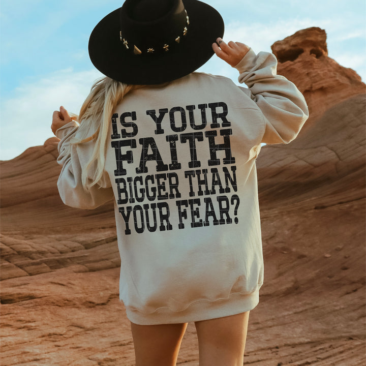 Is Your Faith Bigger Than Your Fear DTF Print