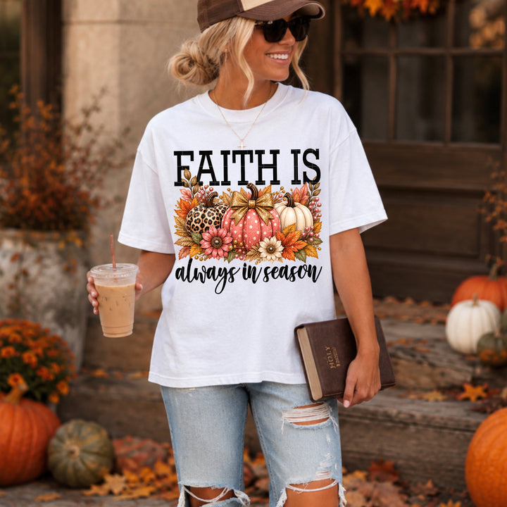 Faith Is Always In Season DTF Print