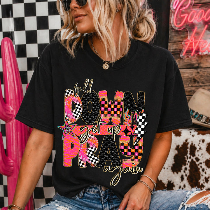 Fall Down Get Up Pray Again DTF Print