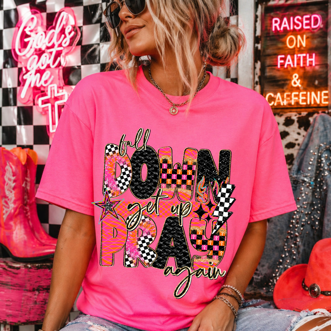 Fall Down Get Up Pray Again DTF Print