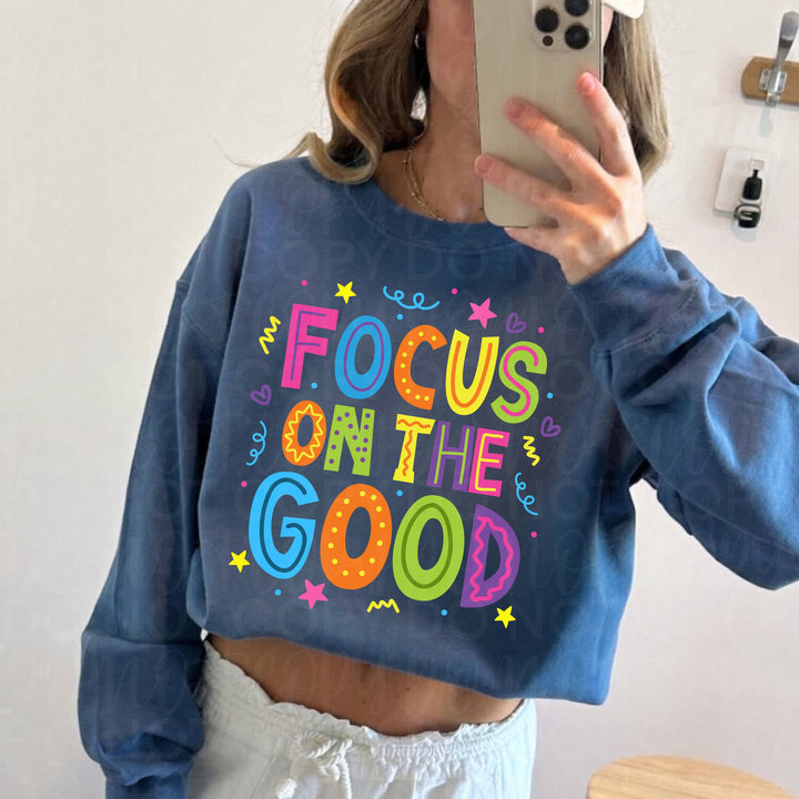 Focus on the Good DTF Print